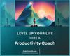 Level Up Your Life: Hire a Productivity Coach
