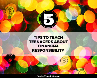 5 Tips to Teach Teenagers About Financial Responsibility